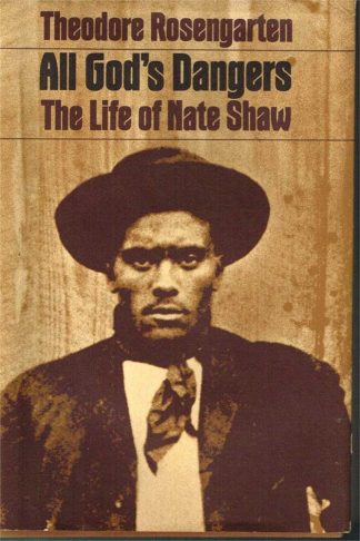 All God's Dangers: The Life of Nate Shaw