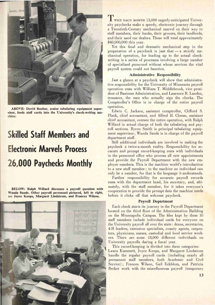 Skilled staff members and electronic marvels process 26,000 paychecks monthly.
