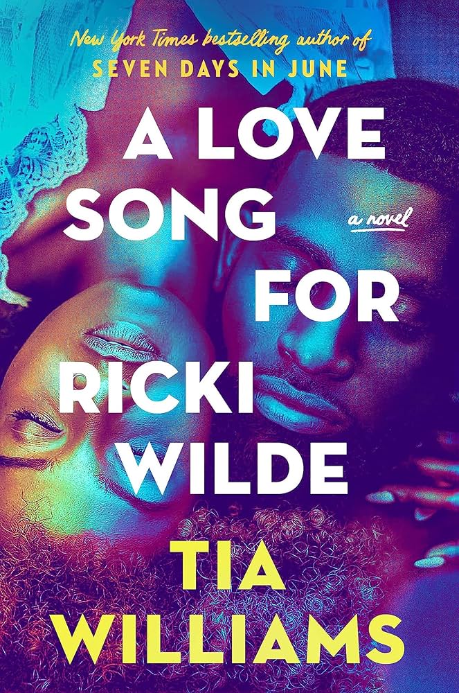 "A Love Song for Ricki Wilde" by Tia Williams