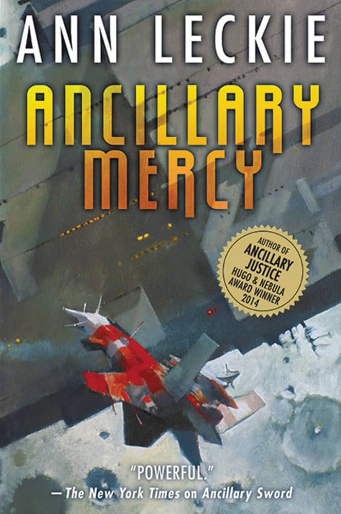 "Ancillary Mercy" by Ann Leckie