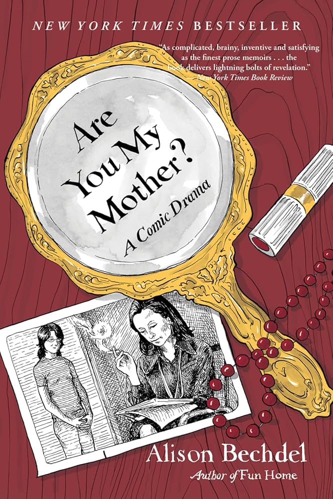 "Are You My Mother?" by Alison Bechdel