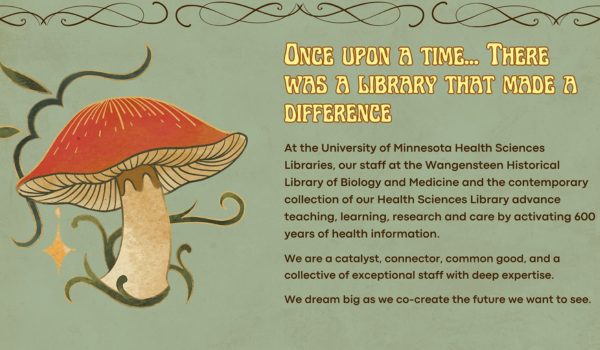 A presentation slide that includes a picture of a mushroom, with a caption that reads, " One upon a time... there was library that made a difference" followed by a description of the Health Sciences Libraries.
