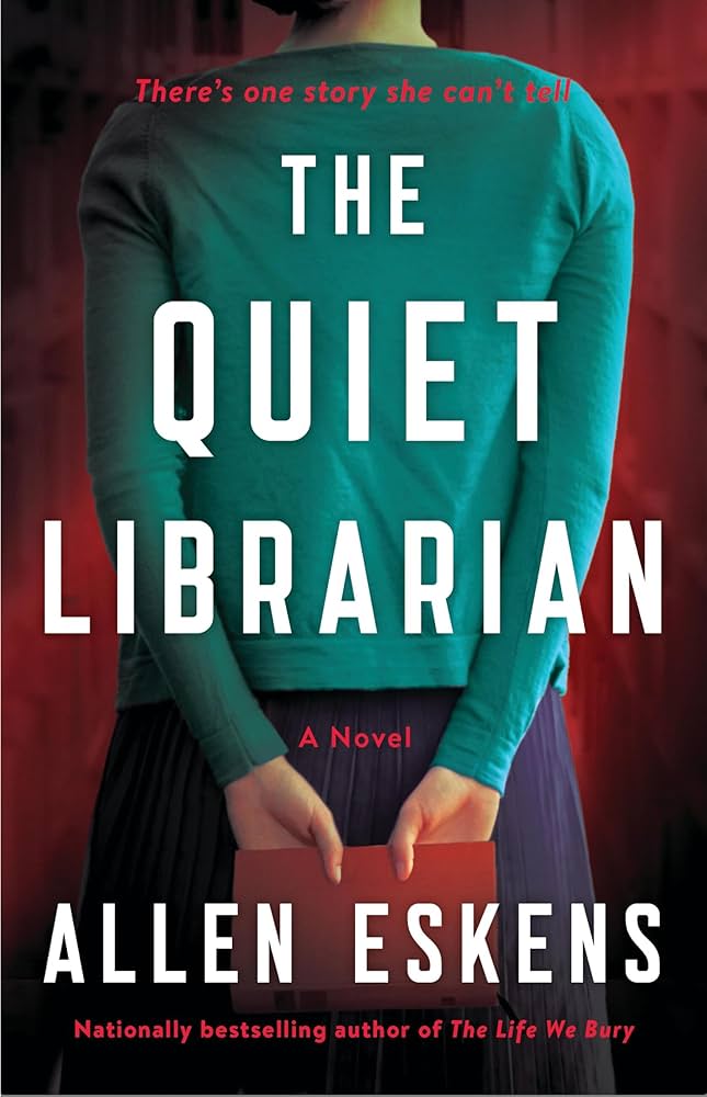 "The Quiet Librarian" by Allen Eskens
