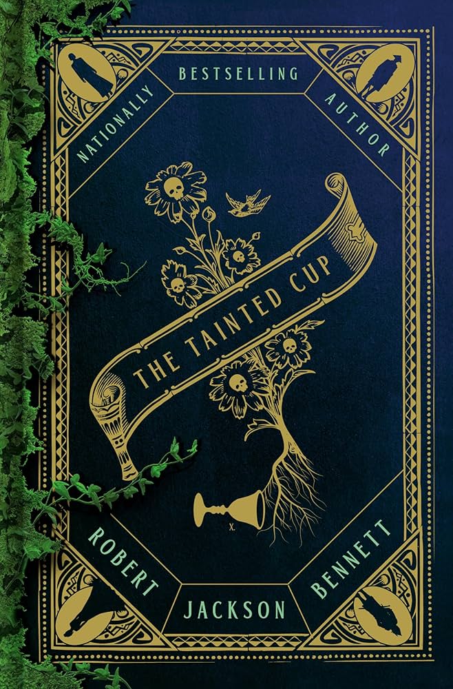"The Tainted Cup" by Robert Jackson Bennett