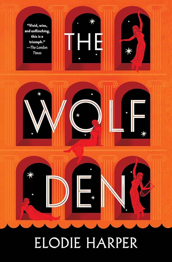 "The Wolf Den" by Elodie Harper