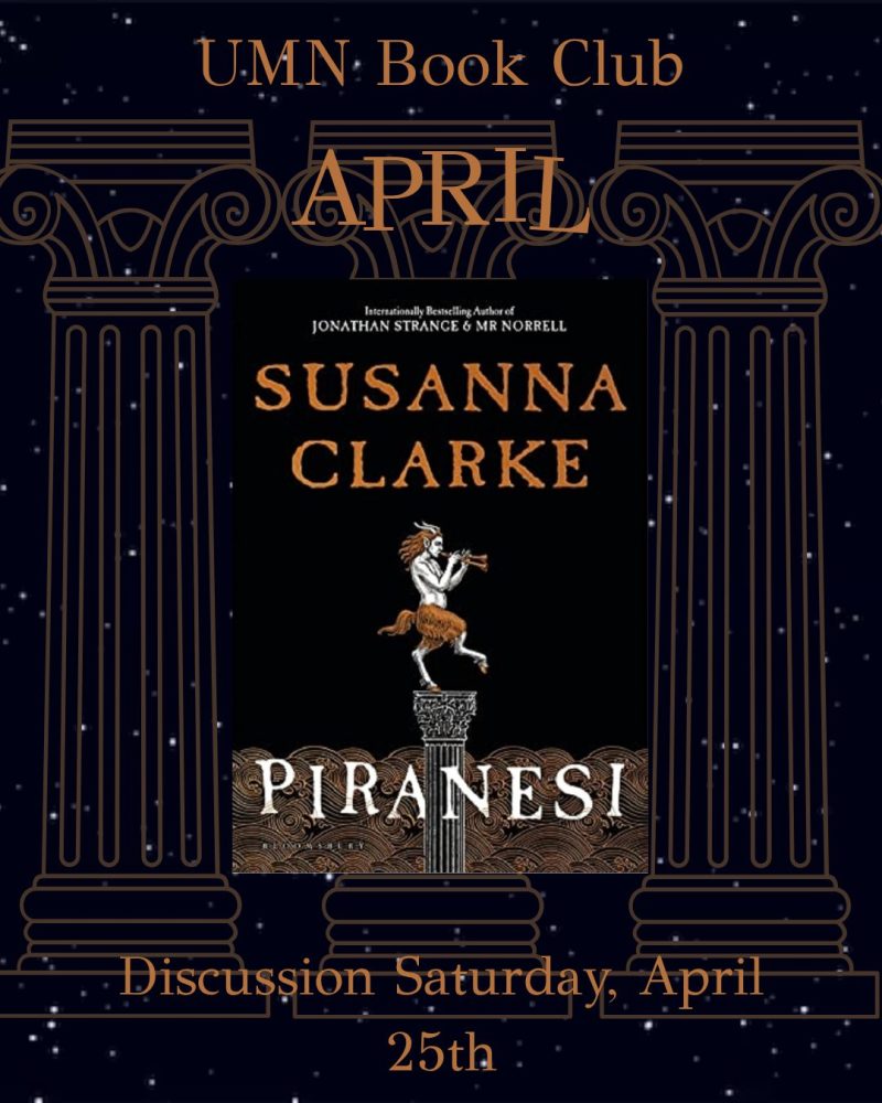 Poster for UMN Book Club featuring Piranesi by Susanna Clarke, with a starry night background, decorative columns, and text announcing a discussion on Saturday, April 25th.