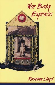 "War Baby Express" by Roseann Lloyd