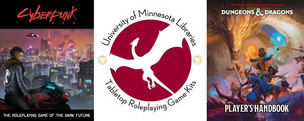 banner for UMN Libraries Tabletop Roleplaying Game Kits with images from roleplaying games